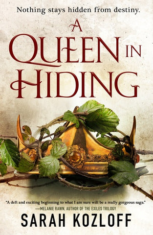 A Queen in Hiding (The Nine Realms, 1)  [Kozloff, Sarah]