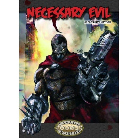 Necessary Evil Explorer's Edition