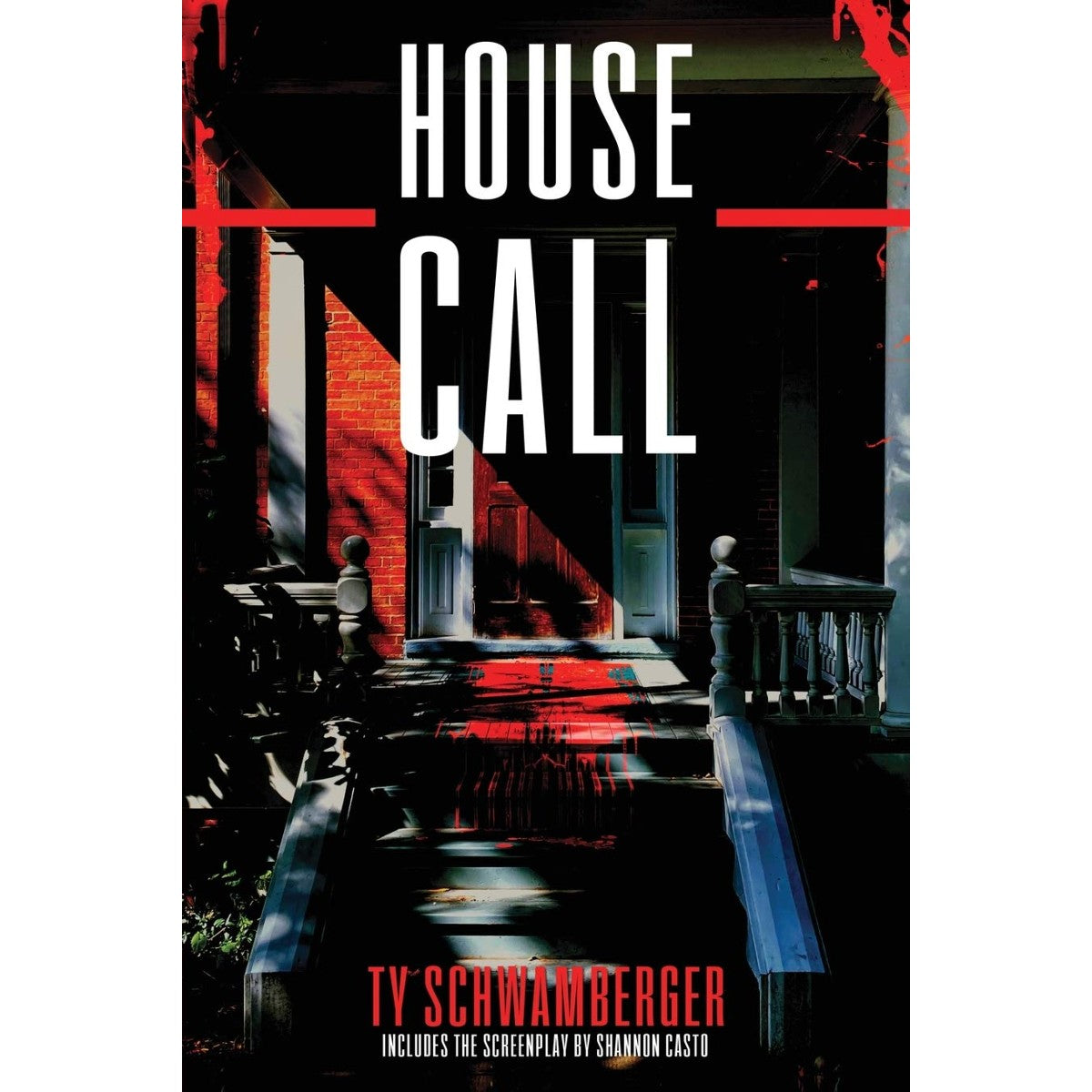 House Call [Schwamberger, Ty]