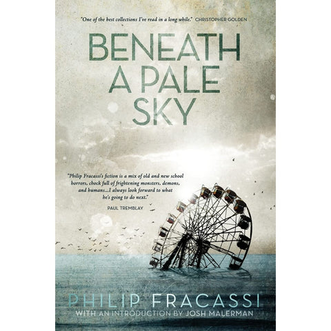 Beneath a Pale Sky [Fracassi, Philip & Malerman, Josh]