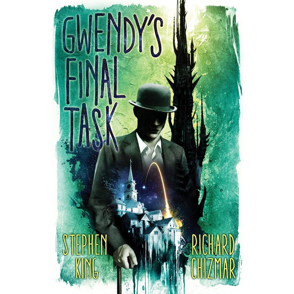 Gwendy's Final Task (Gwendy's Button Box, 3) [King, Stephen & Chizmar, Richard]