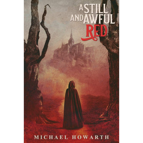 A Still and Awful Red [Howarth, Michael]