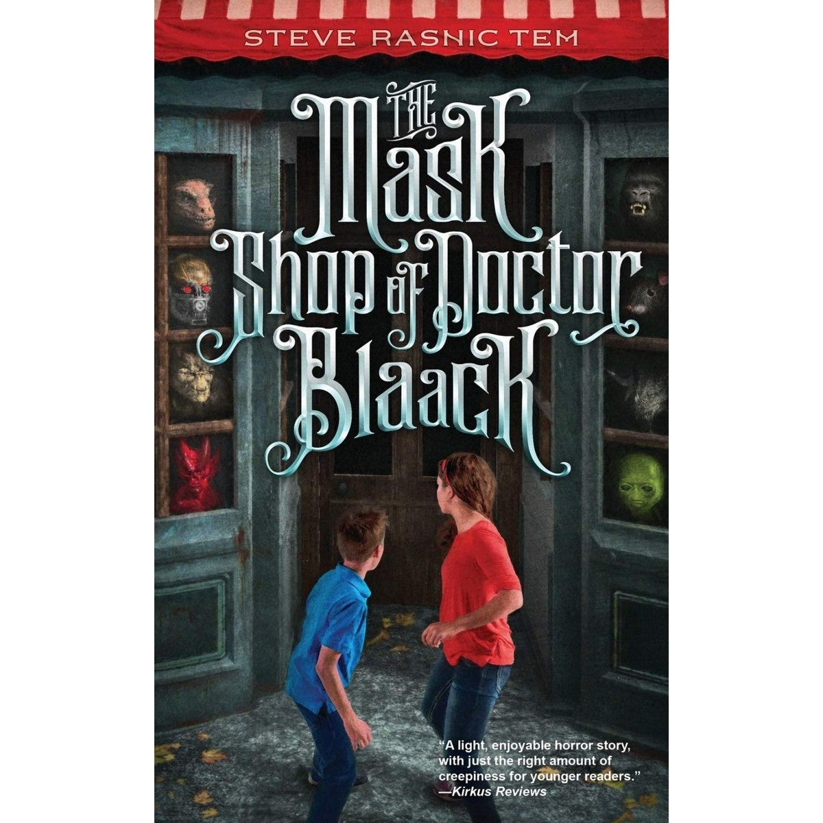 The Mask Shop of Doctor Blaack [Tem, Steve Rasnic]