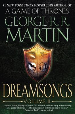 Dreamsongs; Volume II [Martin, George R. R.]