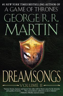 Dreamsongs; Volume II [Martin, George R. R.]