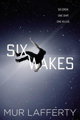 Six Wakes [Lafferty, Mur]
