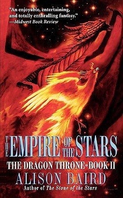 The Empire of the Stars #2- The Dragon Throne [Baird, Alison]