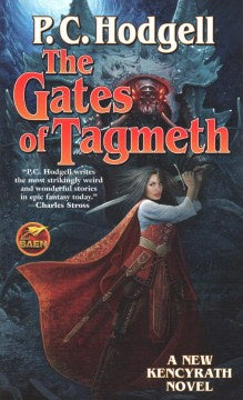 The Gates of Tagmeth (Kencyrath, 8) [Hodgell, P. C.]