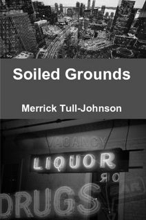 Soiled Grounds (Paperback) [Tull-Johnson, Merrick]