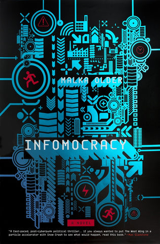 Infomocracy (Centenal Cycle, 1) [Older, Malka]