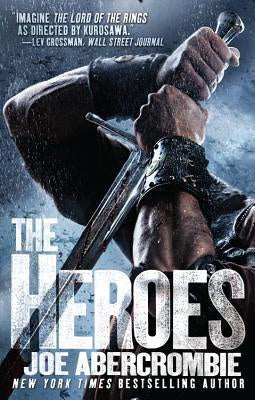 The Heroes [Abercrombie, Joe]
