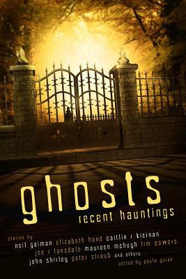 Ghosts; Recent Hauntings [Guran, Paula (ed.)]