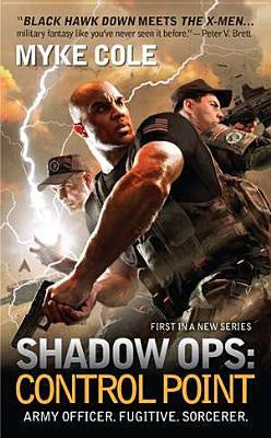 Shadow Ops: Control Point (Shadow Ops, 1) [Cole, Myke]