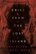 Cries from the Lost Island (Mass Market Paperback) [O'neal Gear, Kathleen]
