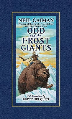 Odd and the Frost Giants [Gaiman, Neil]