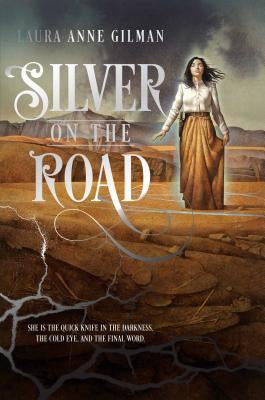 Silver on the Road [Gilman, Laura Anne]