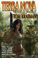 Terra Nova: The Wars of Liberation [Kratman, Tom]
