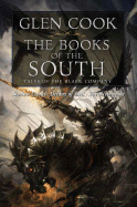 Chronicles of the Black Company; The Books of the South (Shadow Games,Dreams of [Cook, Glen]