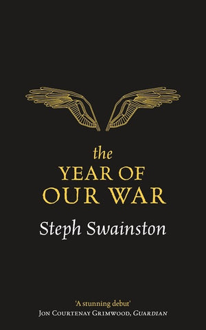 The Year of Our War [Swainston, Steph]