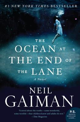 The Ocean at the End of the Lane [Gaiman, Neil]