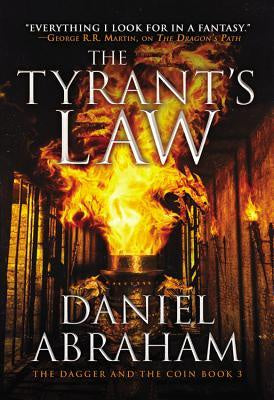 The Tyrant's Law (Dagger and the Coin, 3) [Abraham, Daniel]