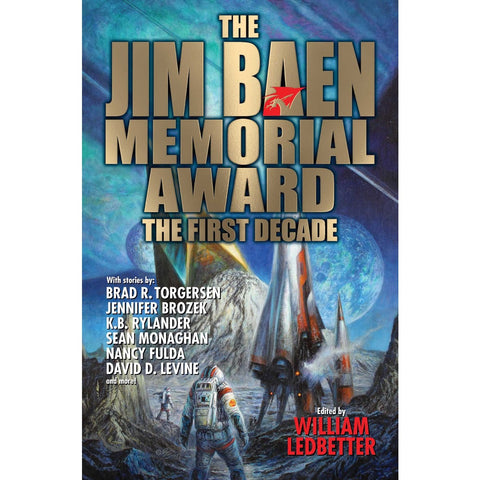 The Jim Baen Memorial Award: The First Decade [Ledbetter, William]