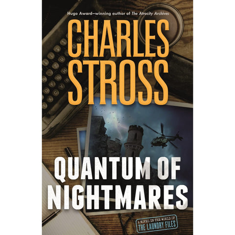 Quantum of Nightmares (Laundry Files, 11) [Stross, Charles]
