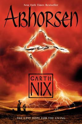 Abhorsen (Old Kingdom, 3) [Nix, Garth]