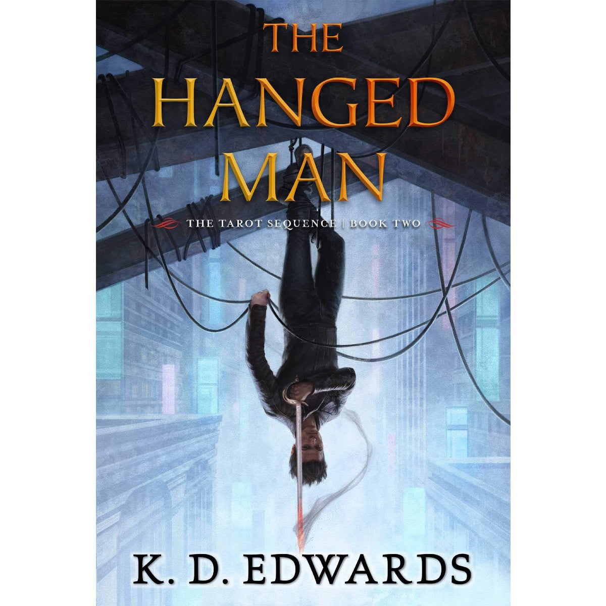 The Hanged Man (Tarot Sequence, 2) [Edwards, K. D.]