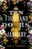 The Ten Thousand Doors of January [Harrow, Alix E.]