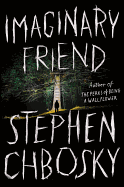 Imaginary Friend [Chbosky, Stephen]
