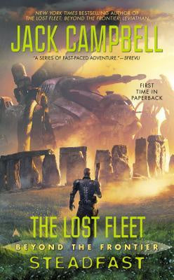 Steadfast (Lost Fleet: Beyond the Frontier, 10) [Campbell, Jack]