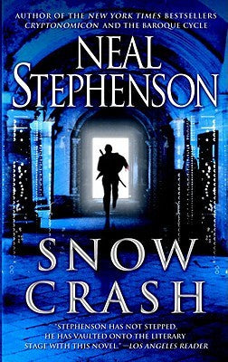 Snow Crash [Stephenson, Neal]
