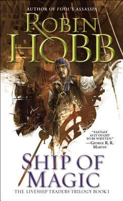 Ship of Magic (Liveship Traders, 1) [Hobb, Robin]
