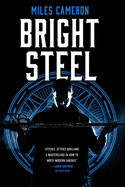 Bright Steel [Cameron, Miles]