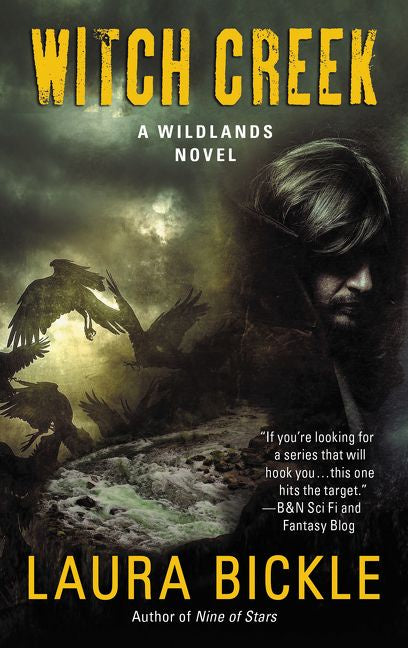 Witch Creek (Wildlands #2) [Bickle, Laura]