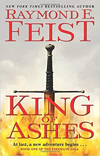 King of Ashes (Firemane Saga, 1) [Feist, Raymond E.]