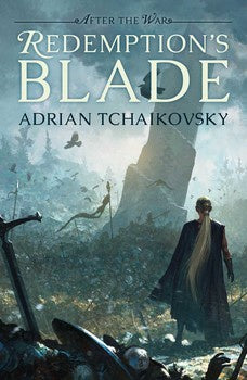 Redemption's Blade (After the War, 1) [Tchaikovsky, Adrian]