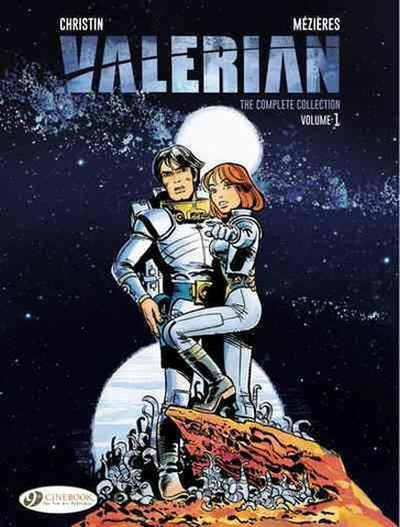 Valerian: The Complete Collection ( Valerian & Laureline #VOLUME 1 ) [Christin, Pierre]