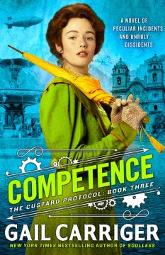 Competence: The Custard Protocol book 3 (Paperback) [Carriger, Gail]