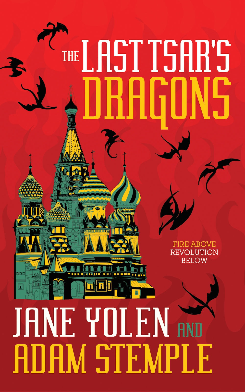 The Last Tsar's Dragons [Yolen, Jane; Stemple, Adam]