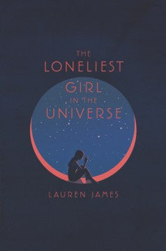 The Loneliest Girl in the Universe (Hardcover) [James, Lauren]
