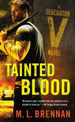 Tainted Blood (Generation V, 3) [Brennan, M. L.]