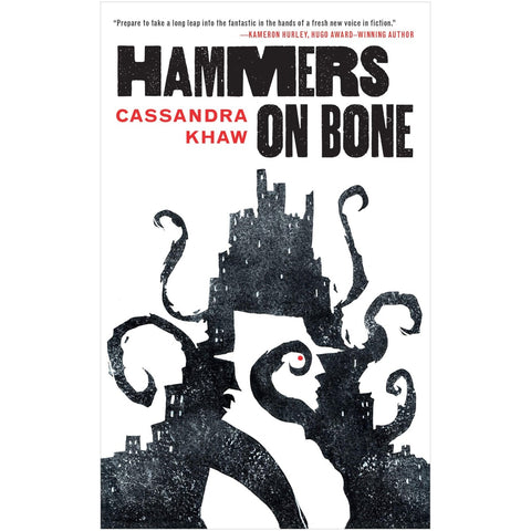 Hammers on Bone (Persons Non Grata, 1) [Khaw, Cassandra]