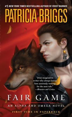 Fair Game (Alpha and Omega, 3) [Briggs, Patricia]