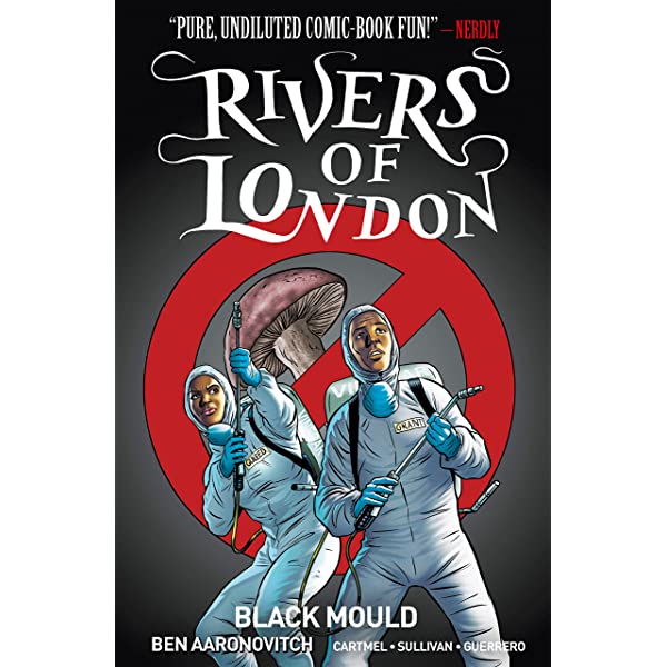 Rivers of London Volume 3: Black Mould [Aaronovitch, Ben]