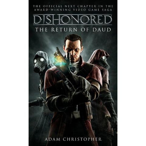 Dishonored: The Return of Daud [Christopher, Adam]