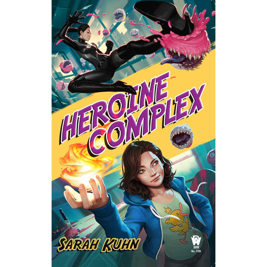 Heroine Complex (Heroine Complex, 1) [Kuhn, Sarah]