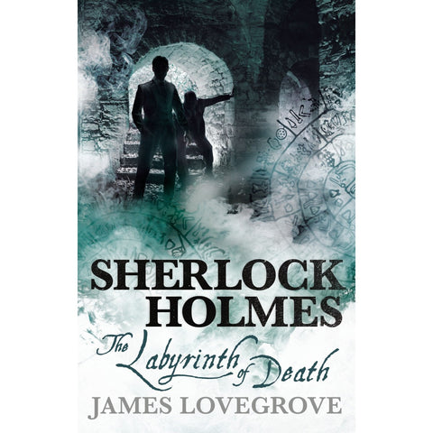 Sherlock Holmes - The Labyrinth of Death [Lovegrove, James]