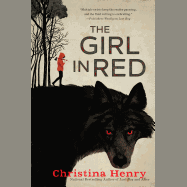 The Girl in Red [Henry, Christina]